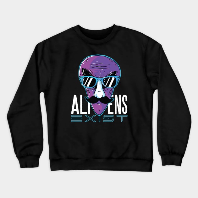 Aliens Exist Crewneck Sweatshirt by madeinchorley